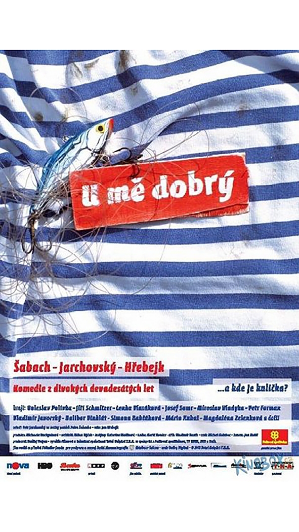 U mě dobrý