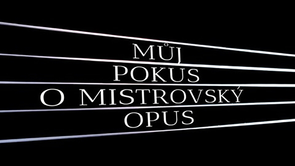 Můj pokus o mistrovský opus