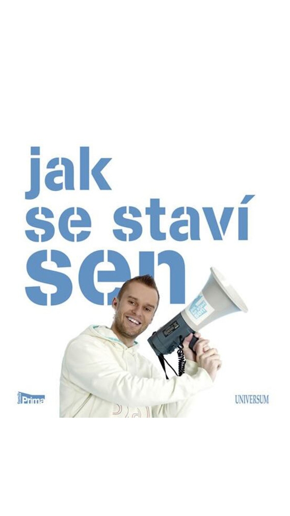 Jak se staví sen